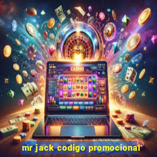 mr jack codigo promocional